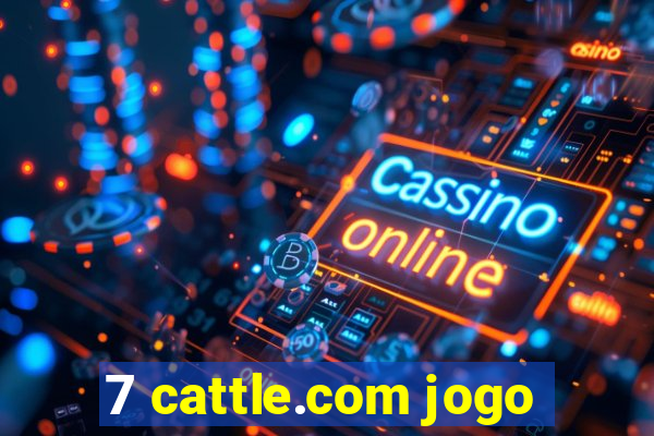 7 cattle.com jogo